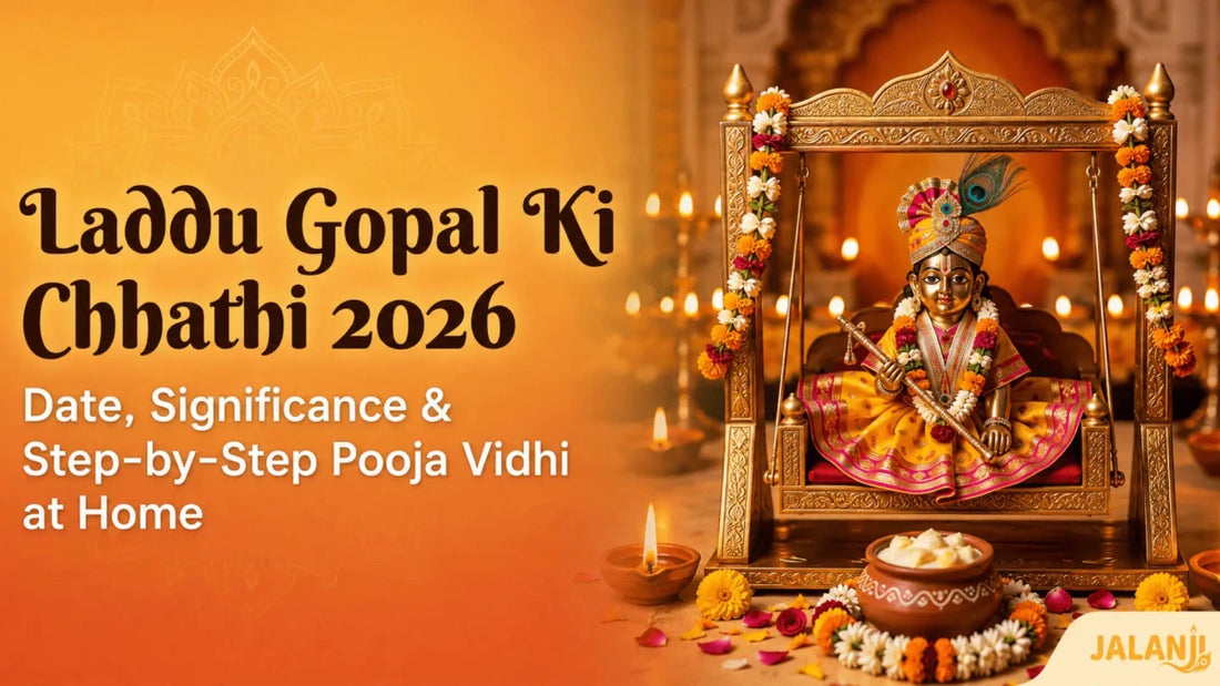 Laddu Gopal Ki Chhathi Kab Hai? Date, Significance & How to Celebrate at Home (2026) - JalanJi